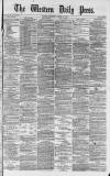 Western Daily Press Saturday 31 March 1877 Page 1