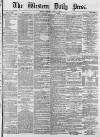Western Daily Press Monday 02 April 1877 Page 1
