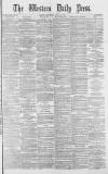 Western Daily Press Wednesday 25 April 1877 Page 1