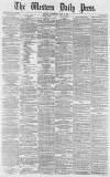 Western Daily Press Wednesday 02 May 1877 Page 1
