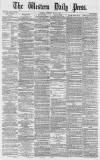 Western Daily Press Tuesday 08 May 1877 Page 1