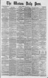 Western Daily Press Friday 11 May 1877 Page 1