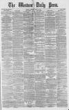 Western Daily Press Saturday 12 May 1877 Page 1
