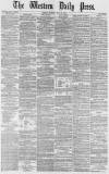 Western Daily Press Tuesday 22 May 1877 Page 1