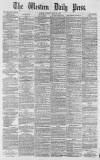 Western Daily Press Tuesday 29 May 1877 Page 1