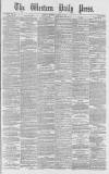 Western Daily Press Monday 06 August 1877 Page 1