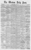 Western Daily Press Friday 12 October 1877 Page 1