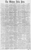 Western Daily Press Saturday 27 October 1877 Page 1