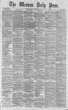 Western Daily Press Monday 19 November 1877 Page 1