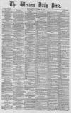Western Daily Press Tuesday 27 November 1877 Page 1