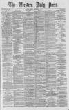 Western Daily Press Friday 07 December 1877 Page 1