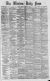 Western Daily Press Monday 10 December 1877 Page 1