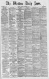 Western Daily Press Tuesday 11 December 1877 Page 1