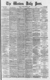 Western Daily Press Friday 18 January 1878 Page 1