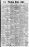 Western Daily Press Wednesday 30 January 1878 Page 1