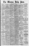 Western Daily Press Friday 01 February 1878 Page 1
