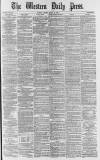 Western Daily Press Friday 15 March 1878 Page 1