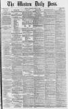 Western Daily Press Thursday 11 April 1878 Page 1