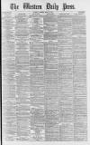 Western Daily Press Tuesday 25 June 1878 Page 1