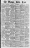 Western Daily Press Monday 12 August 1878 Page 1