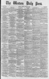 Western Daily Press Tuesday 13 August 1878 Page 1