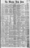 Western Daily Press Saturday 07 September 1878 Page 1