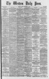 Western Daily Press Friday 13 September 1878 Page 1