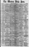 Western Daily Press Friday 22 November 1878 Page 1