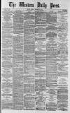 Western Daily Press Friday 10 January 1879 Page 1