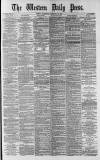 Western Daily Press Wednesday 12 February 1879 Page 1