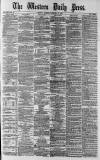 Western Daily Press Tuesday 18 February 1879 Page 1