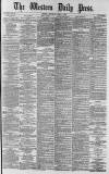 Western Daily Press Thursday 03 April 1879 Page 1