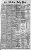 Western Daily Press Friday 11 April 1879 Page 1