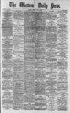 Western Daily Press Friday 06 June 1879 Page 1