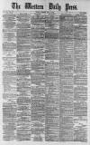 Western Daily Press Monday 09 June 1879 Page 1