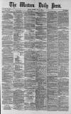 Western Daily Press Monday 14 July 1879 Page 1
