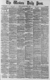 Western Daily Press Thursday 07 August 1879 Page 1