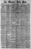 Western Daily Press Monday 29 September 1879 Page 1