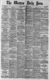 Western Daily Press Monday 20 October 1879 Page 1