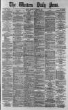 Western Daily Press Tuesday 25 November 1879 Page 1