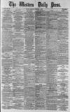Western Daily Press Monday 08 December 1879 Page 1