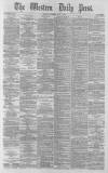 Western Daily Press Thursday 01 July 1880 Page 1