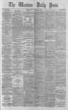 Western Daily Press Tuesday 10 August 1880 Page 1
