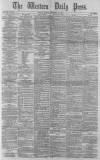 Western Daily Press Tuesday 30 November 1880 Page 1