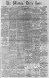 Western Daily Press Wednesday 05 January 1881 Page 1