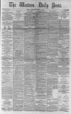 Western Daily Press Thursday 13 January 1881 Page 1