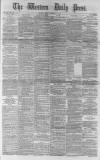 Western Daily Press Friday 14 January 1881 Page 1