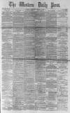 Western Daily Press Wednesday 16 February 1881 Page 1