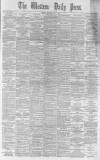 Western Daily Press Thursday 05 May 1881 Page 1