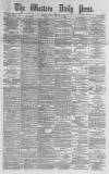 Western Daily Press Monday 02 January 1882 Page 1
